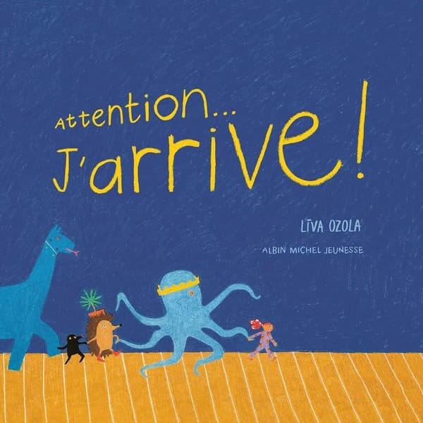 Attention, j'arrive !