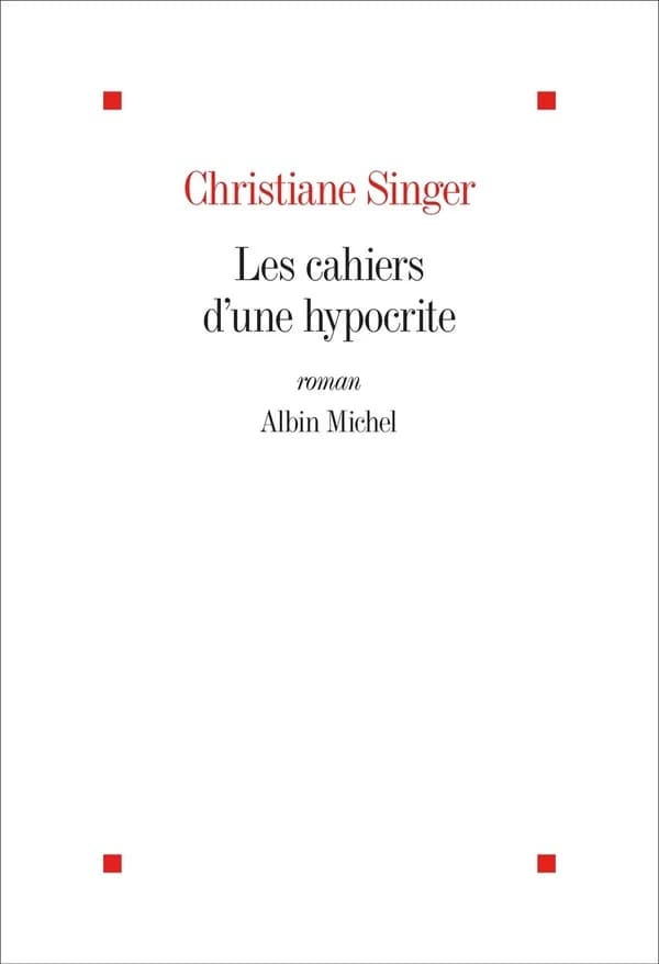 Les cahiers d'une hypocrite : roman