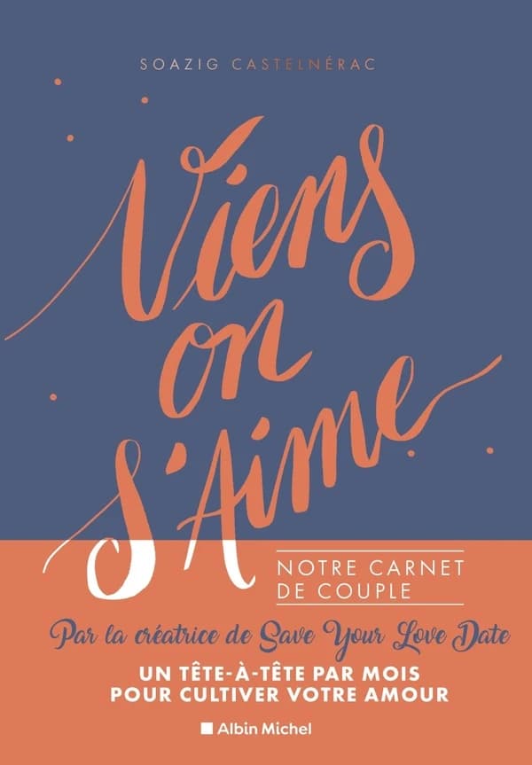 Viens, on s'aime : notre carnet de couple