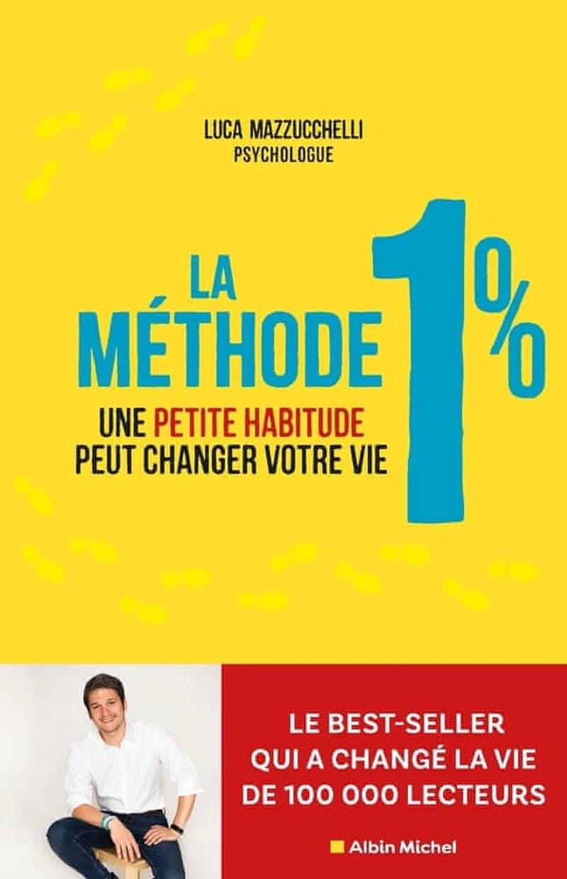La méthode 1 % : une petite habitude pour changer votre vie
