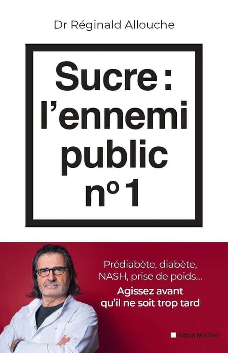 Sucre, l'ennemi public n° 1 : prédiabète, diabète, NASH, prise de poids, agissez avant qu'il ne soit trop tard