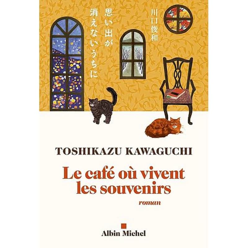 Le café où vivent les souvenirs : roman