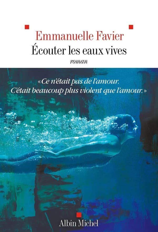 Écouter les eaux vives : roman