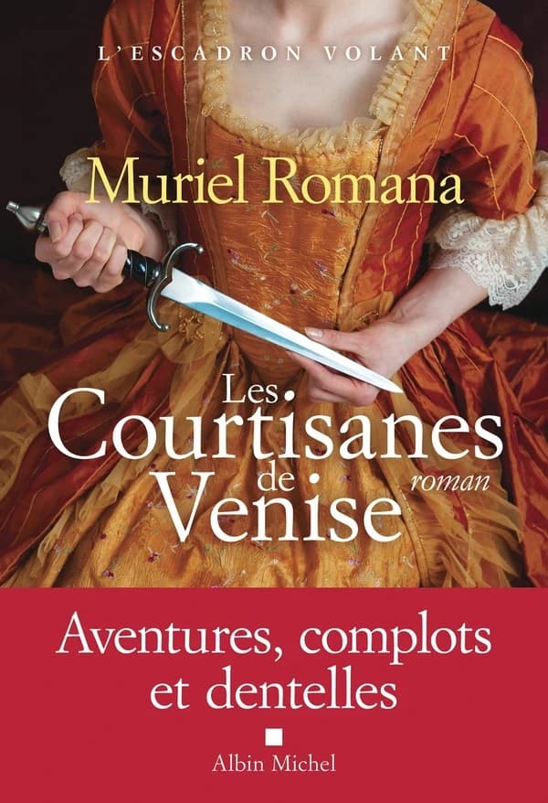 Les courtisanes de Venise : roman