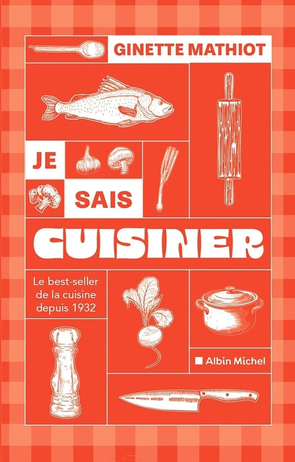 Je sais cuisiner : plus de 2000 recettes (Nouvelle éd. revue et corrigée) Ginette Mathiot