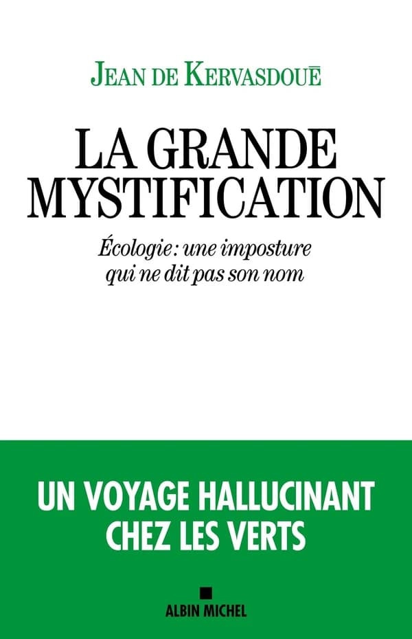 La grande mystification : écologie, une imposture qui ne dit pas son nom