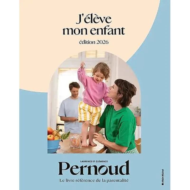 J'élève mon enfant (Edition 2026)