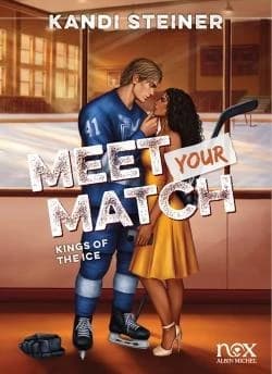 Meet your match : Kings of the Ice. Tome 1