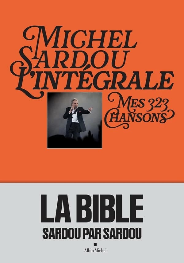 Michel Sardou, l'intégrale : mes 368 chansons