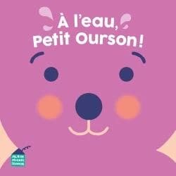 A l'eau, petit ourson !