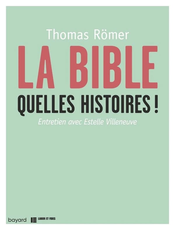 La Bible, quelles histoires ! : entretien avec Estelle Villeneuve