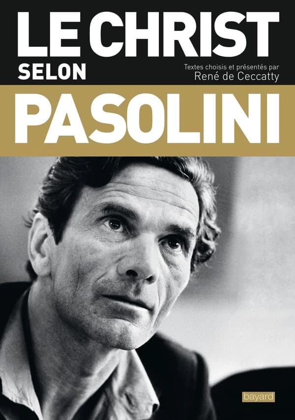 Le Christ selon Pasolini : une anthologie