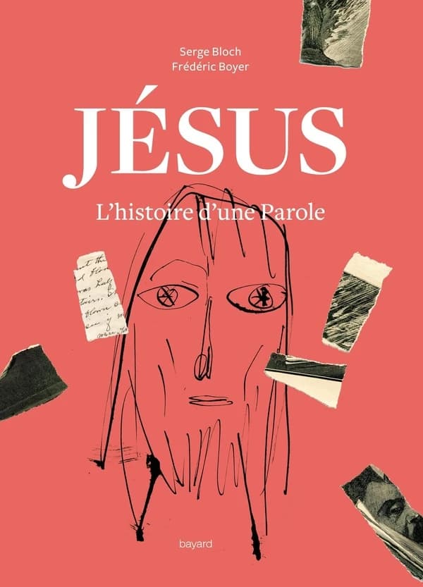 Jésus : l'histoire d'une Parole