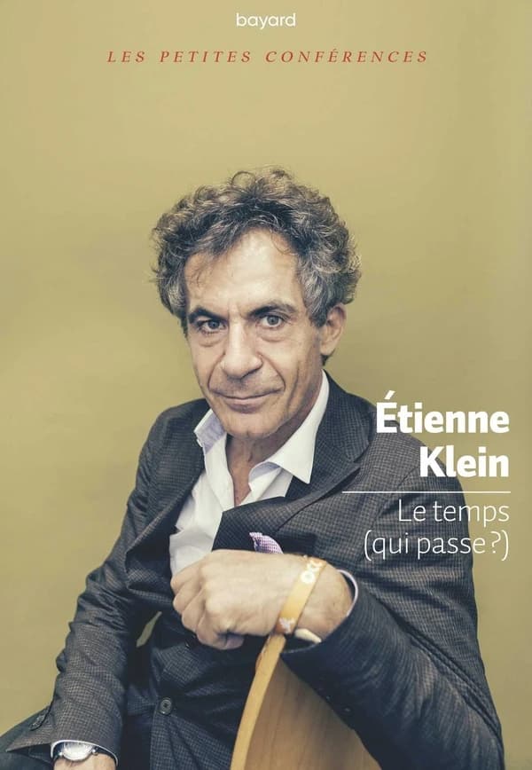 Le temps, qui passe ? ([Nouvelle éd.]) Étienne Klein