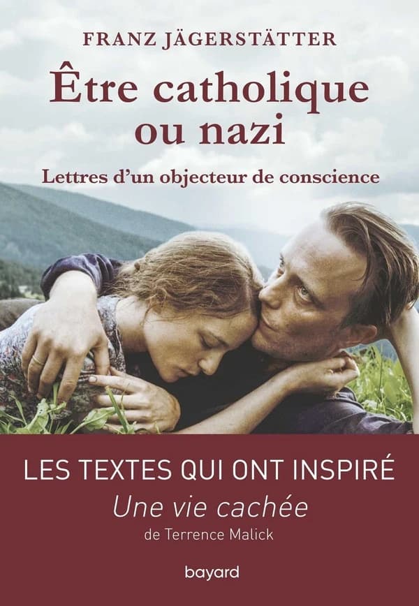 Être catholique ou nazi : lettres d'un objecteur de conscience