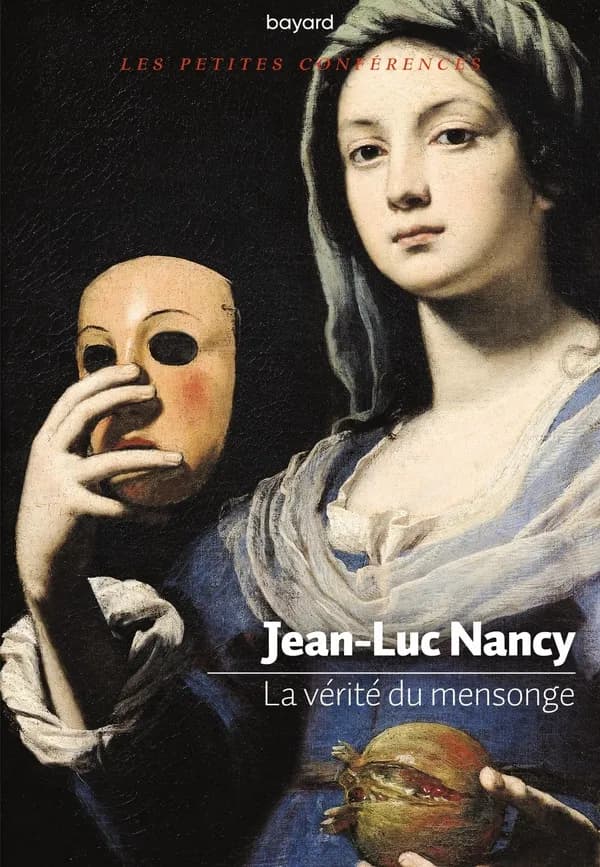 La vérité du mensonge : petite conférence
