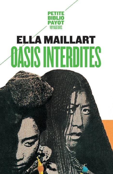 Oasis interdites : de Pékin au Cachemire : une femme à travers l'Asie centrale en 1935