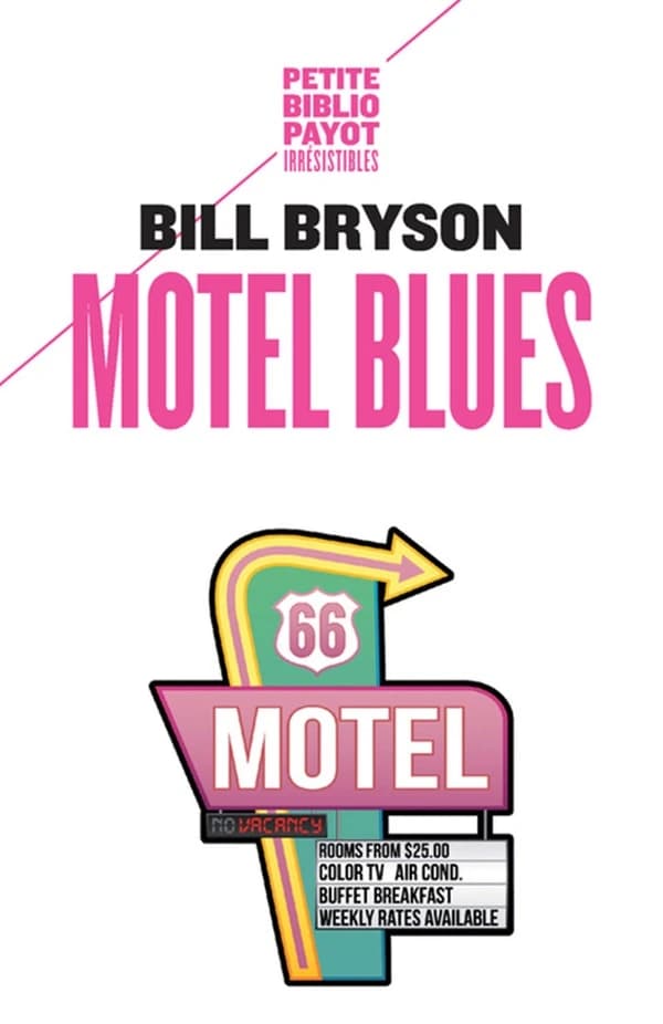 Motel blues ([Nouv. éd.]) Bill Bryson ; trad. de l'anglais par Christiane et David Ellis