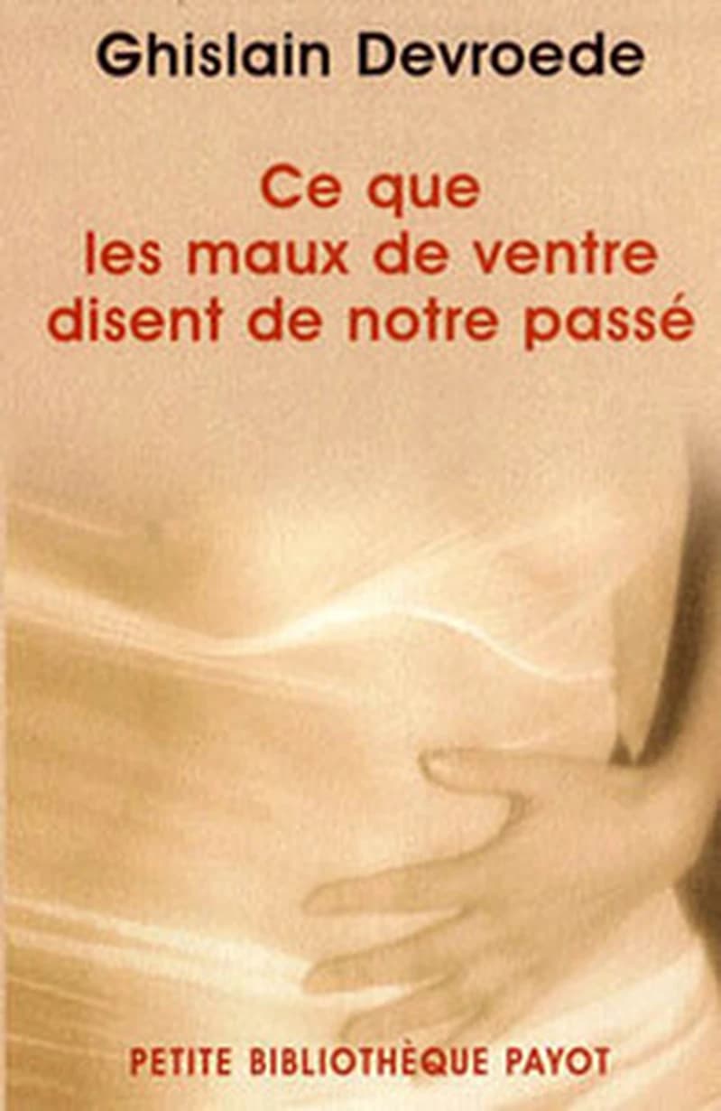 Ce que les maux de ventre disent de notre passé