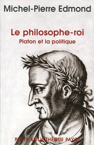 Le philosophe-roi : Platon et la politique