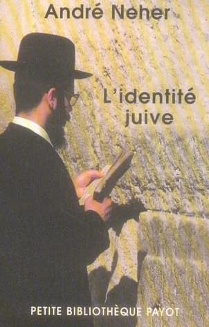L'identité juive ([Nouvelle éd.]) André Neher