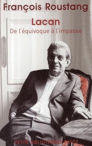 Lacan, de l'équivoque à l'impasse