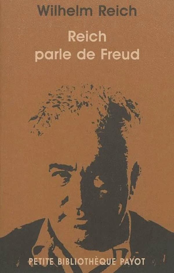 Reich parle de Freud : Wilhelm Reich discute de son oeuvre et de ses relations avec Sigmund Freud ([Nouvelle éd.]) édité par Mary Higgins et Chester M. Raphael,... ; traduit de l'anglais (États-Unis) par Pierre Kamnitzer