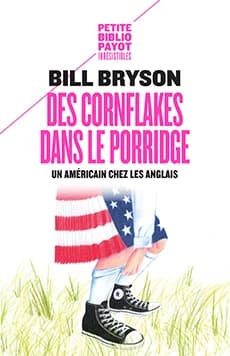 Des cornflakes dans le porridge : un Américain chez les Anglais