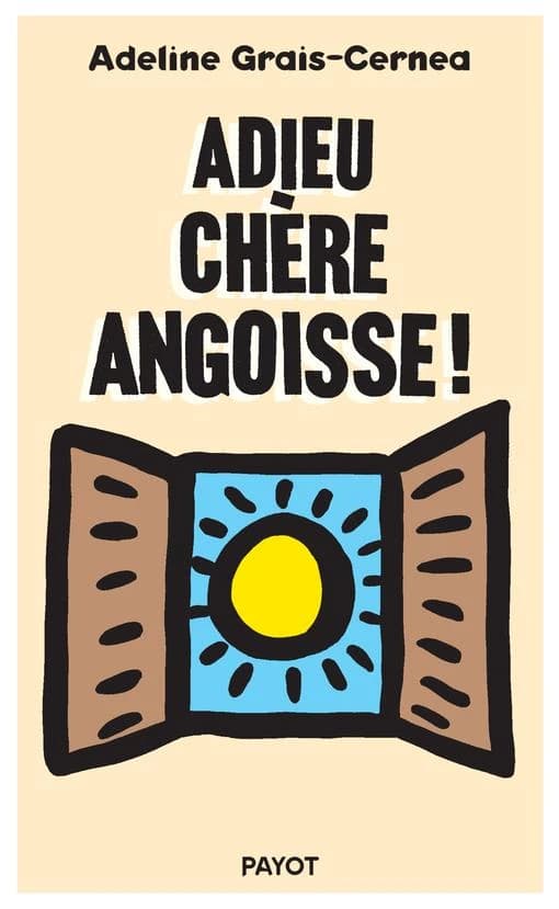 Adieu chère angoisse