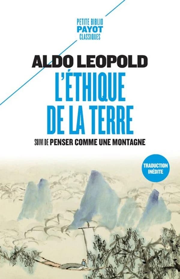 L'éthique de la terre ; suivi de Penser comme une montagne
