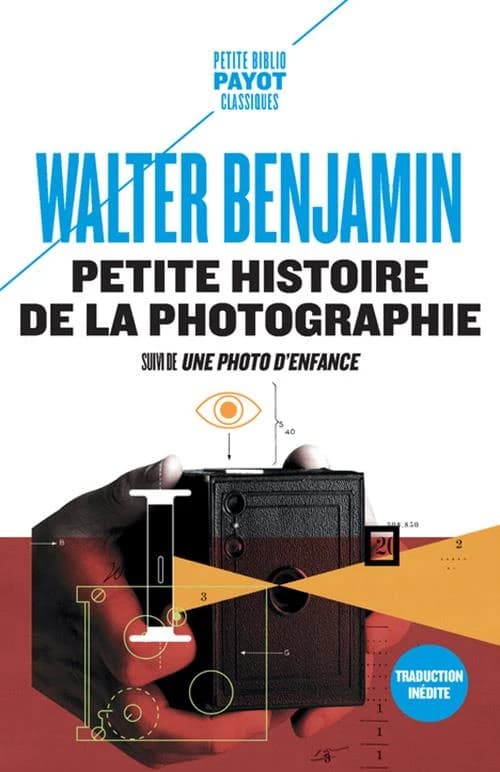 Petite histoire de la photographie ; suivi de Une photo d'enfance