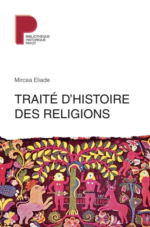 Traité d'histoire des religions ([Nouvelle édition]) Mircea Eliade ; préface de Georges Dumézil, ...