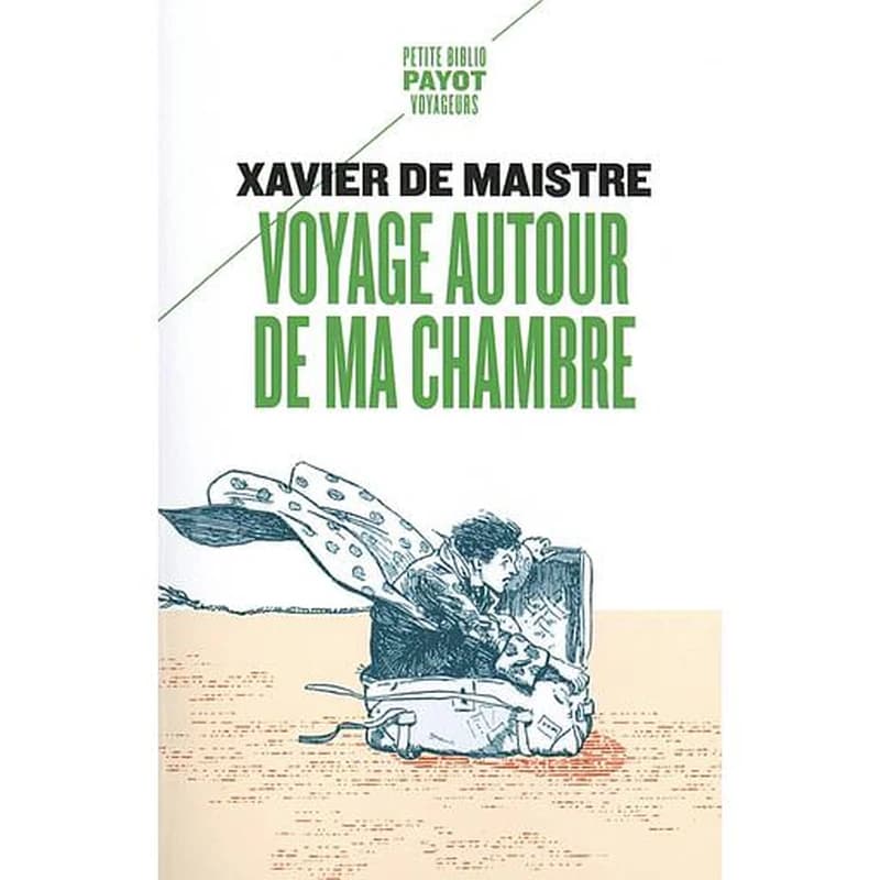 Voyage autour de ma chambre ; suivi de Expédition nocturne autour de ma chambre