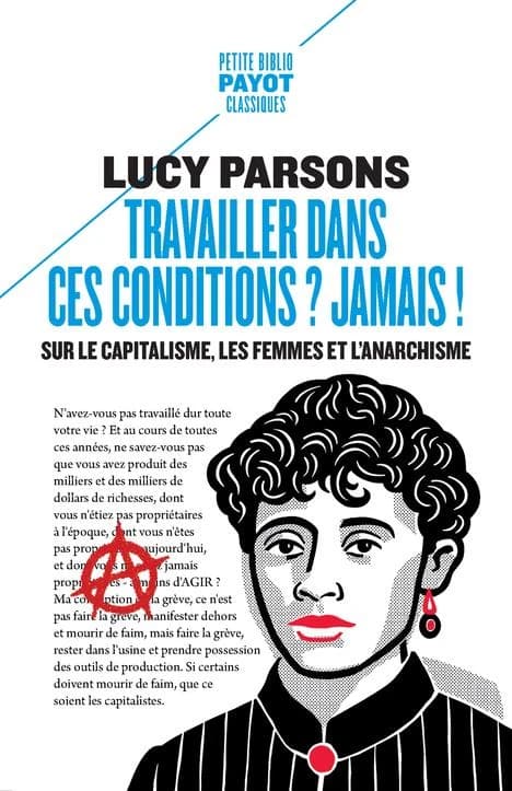 Travailler dans ces conditions ? Jamais ! : Sur le capitalisme, les femmes et l'anarchisme