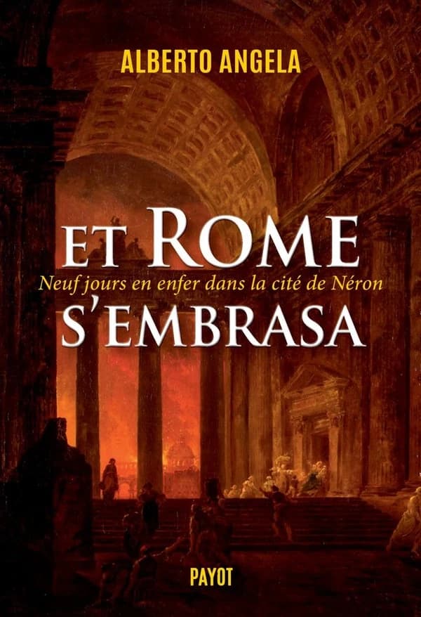 Et Rome s'embrasa : neuf jours en enfer dans la cité de Néron