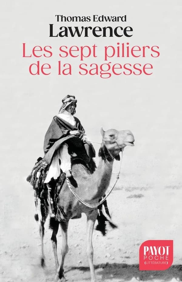 Les sept piliers de la sagesse : un triomphe (Nouvelle éd.)