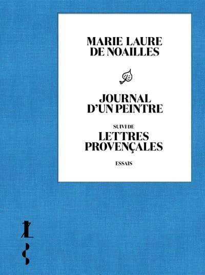 Journal d'un peintre ; suivi de Lettres provençales : essais
