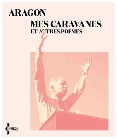 Mes caravanes et autres poèmes, 1948-1954