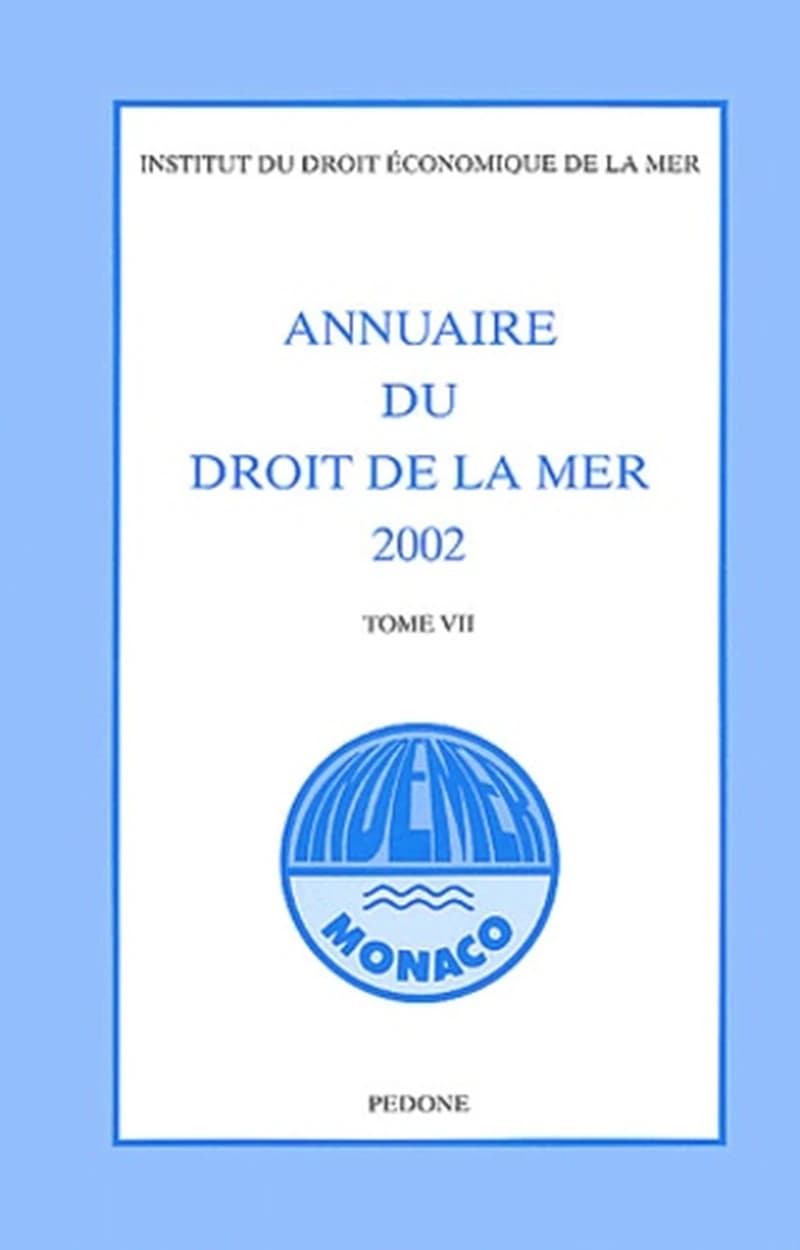 Annuaire du droit de la mer 2002: Tome 7