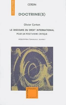 Le discours du droit international pour un positivisme critique