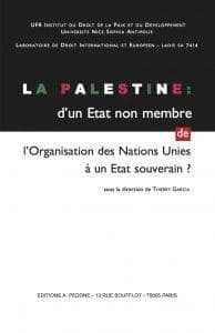 La Palestine : d'un État non membre de l'Organisation des Nations Unies à un État souverain ? : colloque international de Nice, 13 mars 2015