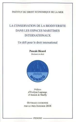 La conservation de la biodiversité dans les espaces maritimes internationaux : un défi pour le droit international