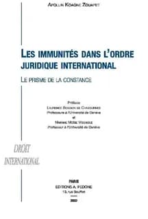 Les immunités dans l'ordre juridique international : le prisme de la constante