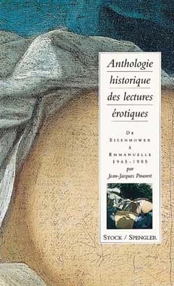 Anthologie historique des lectures érotiques: De Eisenhower à Emmanuelle, 1945-1985