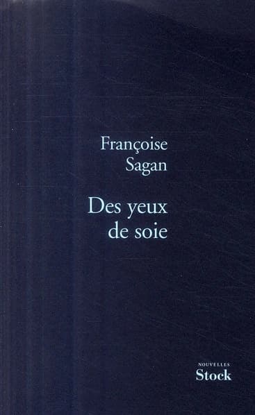 Des yeux de soie : nouvelles