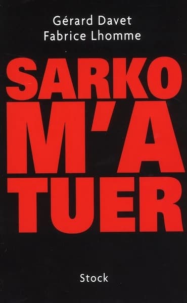 Sarko m'a tuer