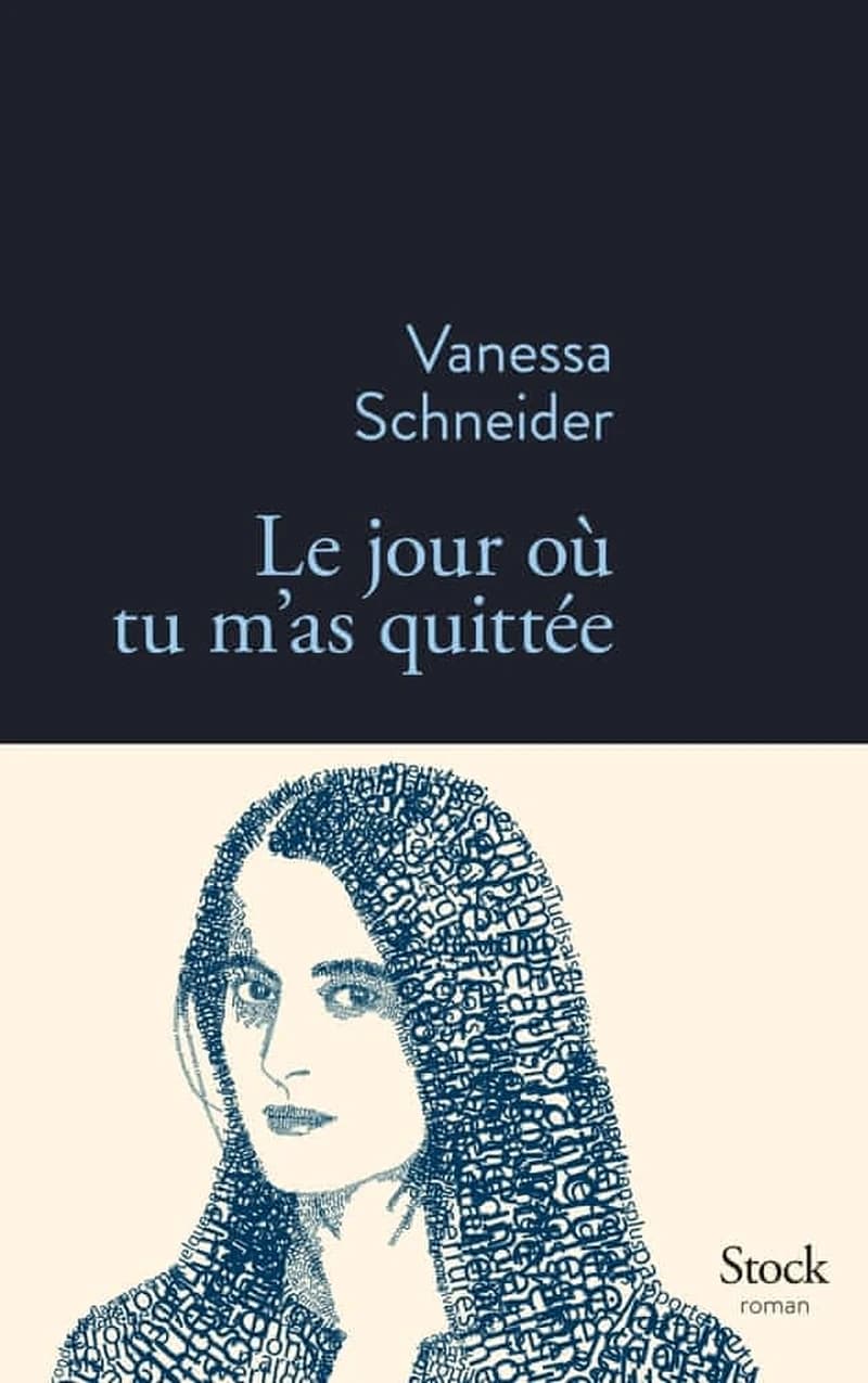 Le jour où tu m'as quittée : roman
