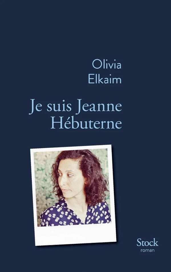 Je suis Jeanne Hébuterne : roman