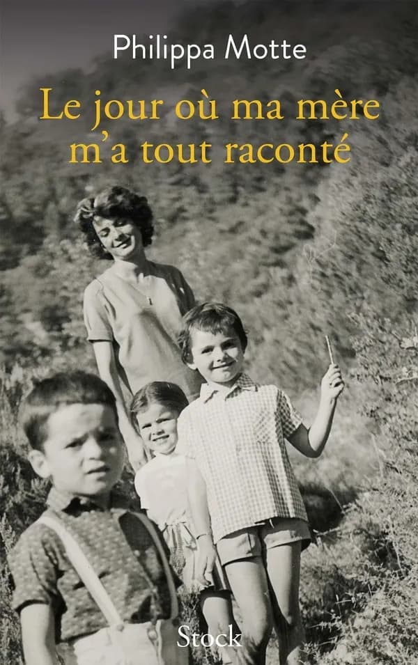 Le jour où ma mère m'a tout raconté : roman