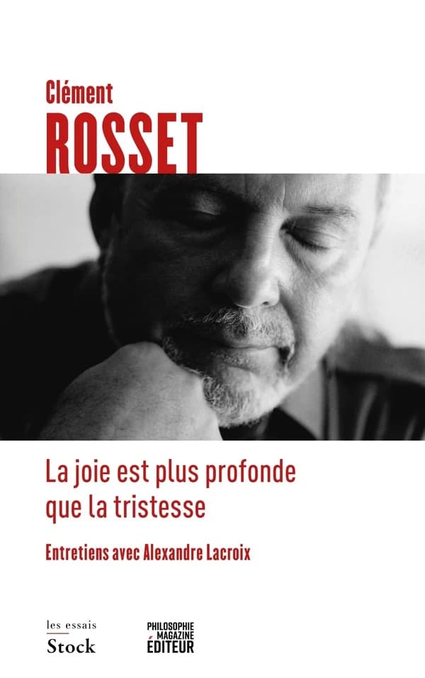 La joie est plus profonde que la tristesse : entretiens avec Alexandre Lacroix : entretiens avec Alexandre Lacroix